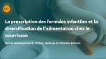 diversification alimentaire, prescription des formules infantiles