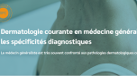 Dermatologie courante, spécificités diagnostiques médecine généra