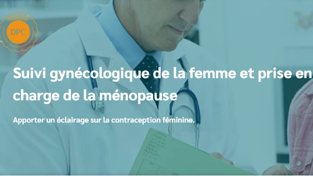 Suivi gynécologique de la femme et prise en charge dela ménopause