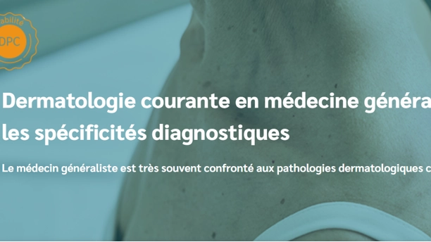 Dermatologie courante, spécificités diagnostiques médecine généra